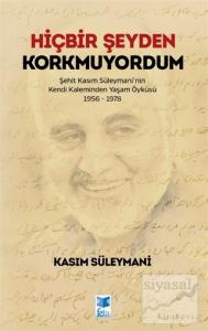 Hiçbir Şeyden Korkmuyordum