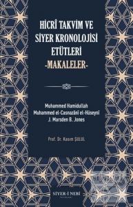 Hicri Takvim ve Siyer Kronolojisi Etütleri - Makaleler