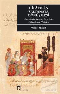 Hilafetin Saltanata Dönüşmesi