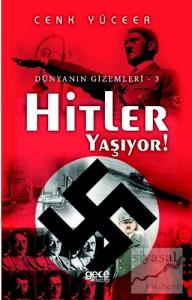 Hitler Yaşıyor!