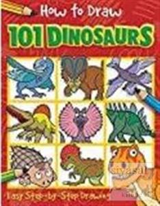 How to Draw 101 Dinosaurs