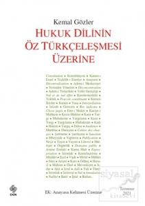 Hukuk Dilinin Öz Türkçeleşmesi Üzerine