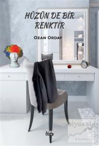Hüzün de Bir Renktir