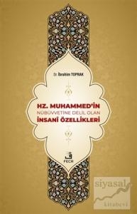 Hz. Muhammed'in Nübüvvetine Delil Olan İnsani Özellikleri
