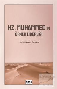 Hz. Muhammed'in Örnek Liderliği