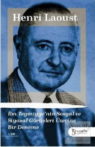 İbn Teymiyye'nin Sosyal ve Siyasal Görüşleri Üzerine Bir Deneme 1.Cilt