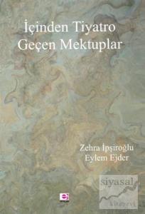 İçinden Tiyatro Geçen Mektuplar