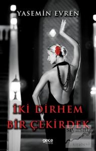 İki Dirhem Bir Çekirdek