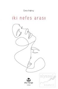 İki Nefes Arası