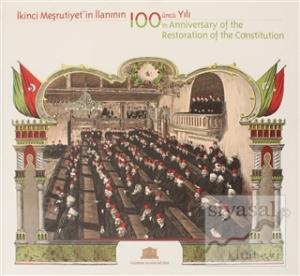 İkinci Meşrutiyet'in İlanının 100 üncü Yılı