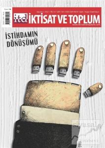 İktisat ve Toplum Dergisi Sayı: 130 Ağustos 2021