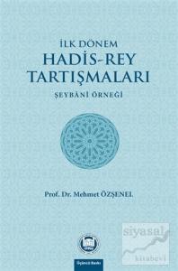 İlk Dönem Hadis-Rey Tartışmaları