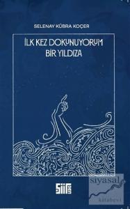 İlk Kez Dokunuyorum Bir Yıldıza