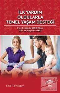 İlk Yardım Olgularla Temel Yaşam Desteği