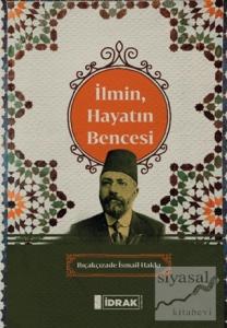 İlmin, Hayatın Bencesi