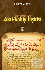 İmam Matüridi'de Akıl-Vahiy İlişkisi