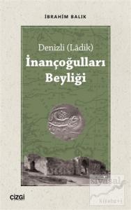 İnançoğulları Beyliği - Denizli (Ladik)