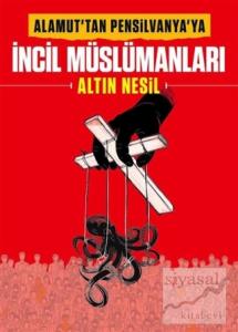 İncil Müslümanları - Altın Nesil