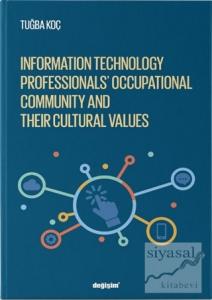 Information Technology Professionls' Occupational Community and Their Cultural Values