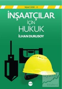İnşaatçılar İçin Hukuk