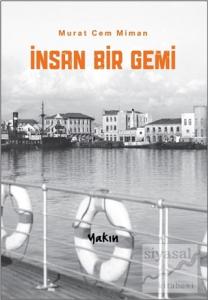 İnsan Bir Gemi