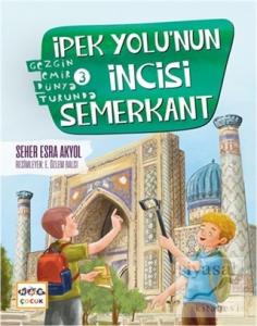 İpek Yolu'nun İncisi Semerkant