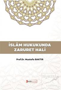 İslam Hukukunda Zaruret Hali