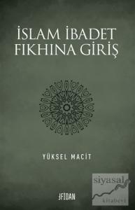 İslam İbadet Fıkhına Giriş