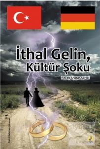 İthal Gelin, Kültür Şoku