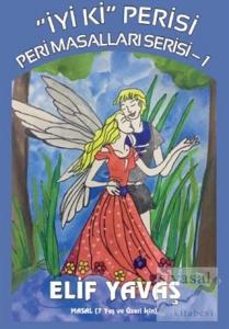 İyi Ki Perisi - Peri Masalları Serisi 1