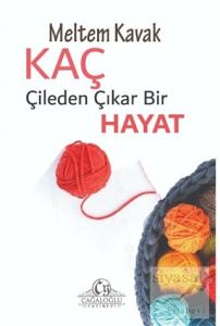 Kaç Çileden Çıkar Bir Hayat