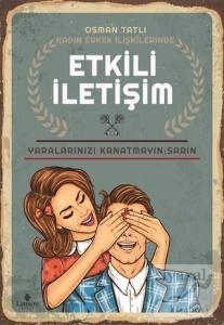 Kadın Erkek İlişkilerinde Etkili İletişim