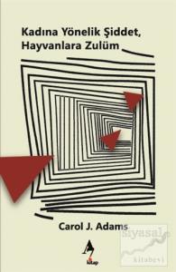Kadına Yönelik Şiddet Hayvanlara Zulüm