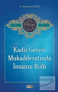 Kadir Gecesi Mukadderatında İnsanın Rolü