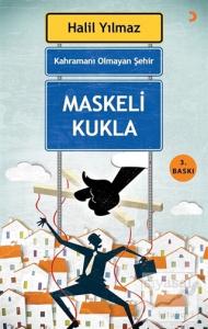 Kahramanı Olmayan Şehir - Maskeli Kukla