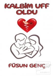 Kalbim Uff Oldu