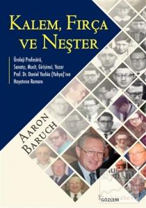 Kalem, Fırça ve Neşter