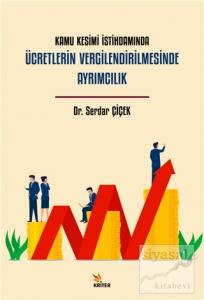 Kamu Kesimi İstihdamında Ücretlerin Vergilendirilmesinde Ayrımcılık