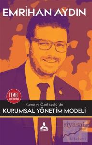 Kamu ve Özel Sektörde Kurumsal Yönetim Modeli