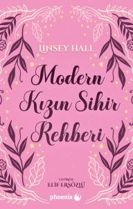 MODERN KIZIN SİHİR REHBERİ