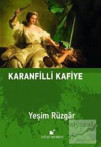 Karanfilli Kafiye (Ciltli)