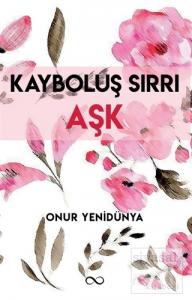 Kayboluş Sırrı Aşk