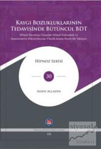 Kaygı Bozukluklarının Tedavisinde Bütüncül BDT (Ciltli)