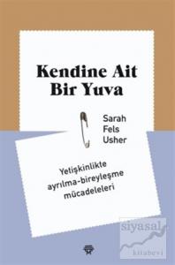 Kendine Ait Bir Yuva