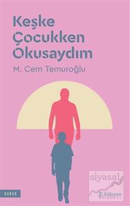 Keşke Çocukken Okusaydım
