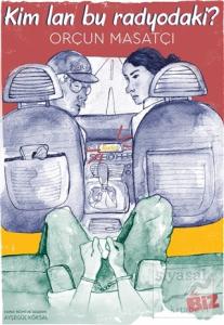 Kim Lan Bu Radyodaki?