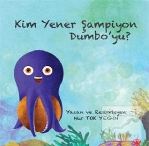 Kim Yener Şampiyon Dumbo'yu?
