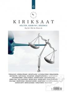 Kırık Saat Kültür, Edebiyat ve Düşünce Dergisi Sayı: 6 Eylül-Ekim-Kasım 2021