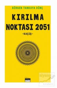 Kırılma Noktası 2051