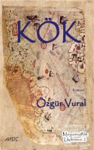 Kök - Megamorfoz Üçlemesi 2